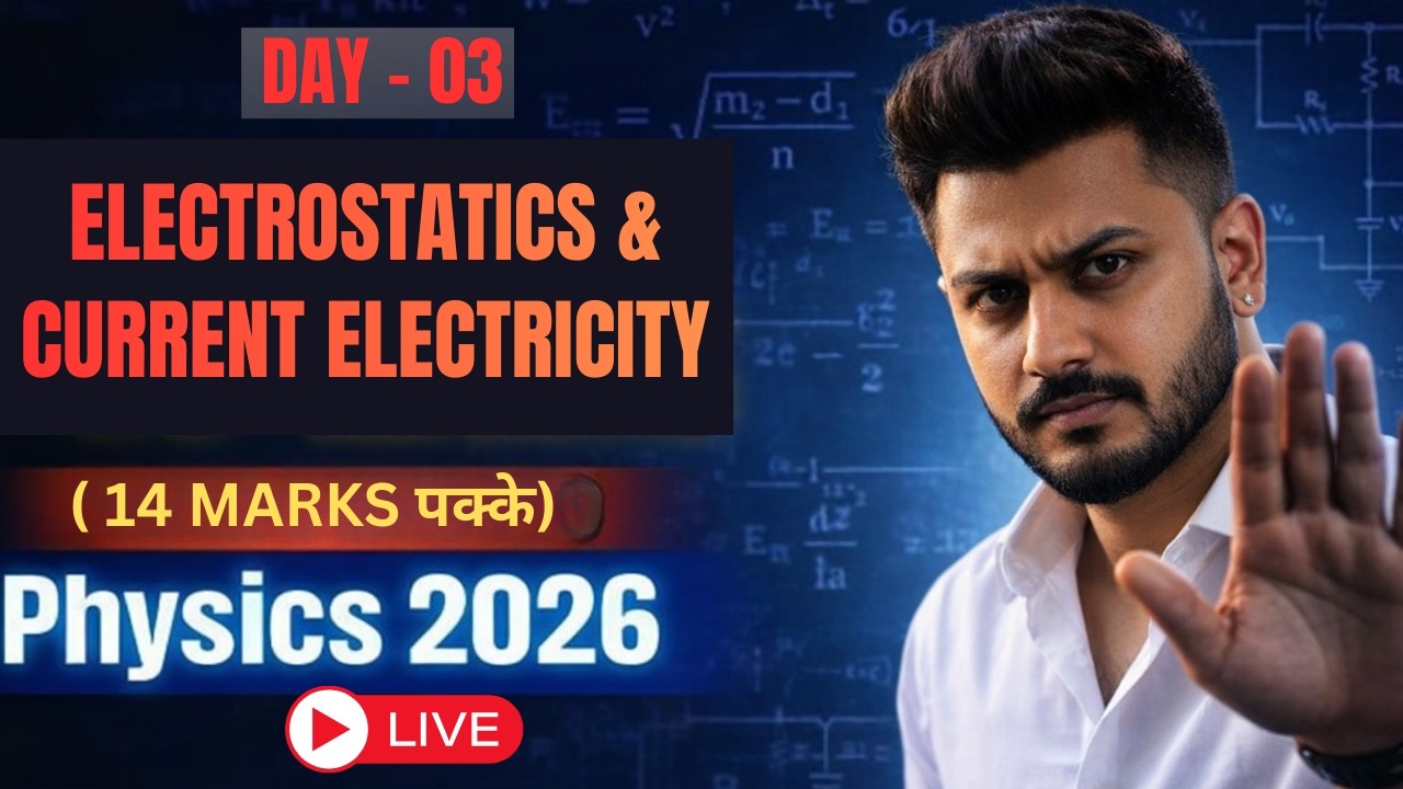 ELECTROSTATICS & CURRENT ELECTRICITY | 14 MARKS पक्के | ISC CLASS 12 | PHYSICS | DAY - 03 |YASH SIR
