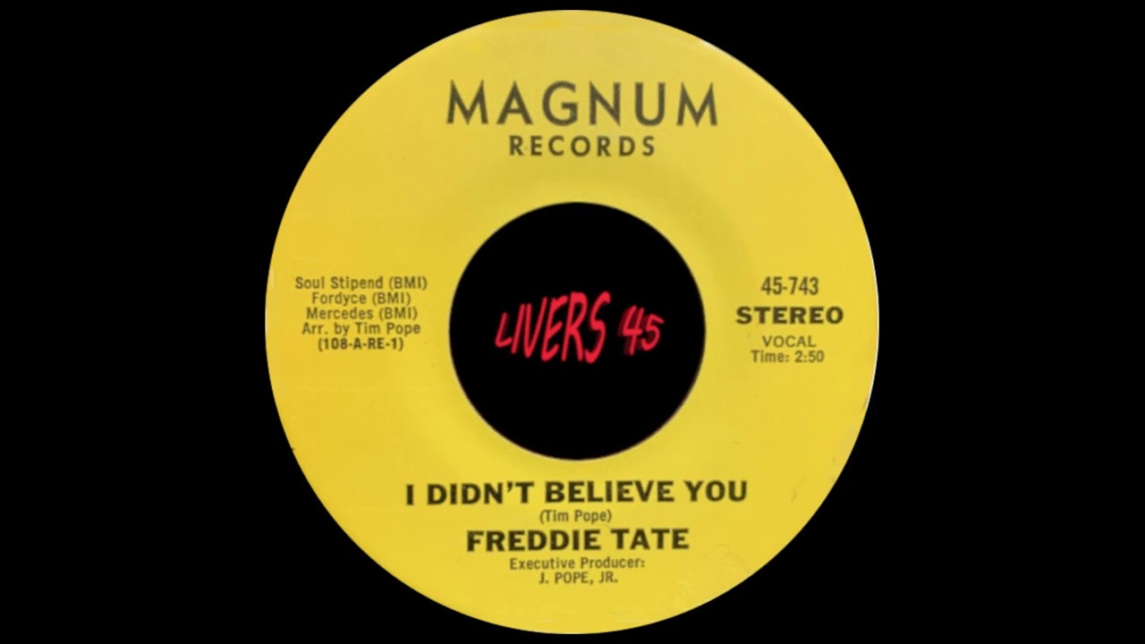 FREDDIE TATE~I DIDNT BELIEVE YOU~MAGNUM