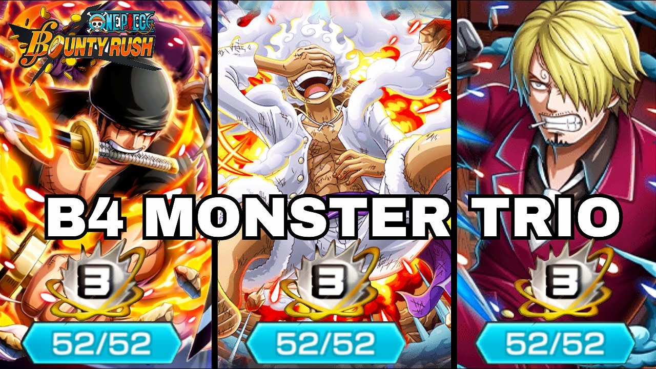 52/52 BOOST 4 MONSTER TRIO GAMEPLAY ONE PIECE BOUNTY RUSH OPBR