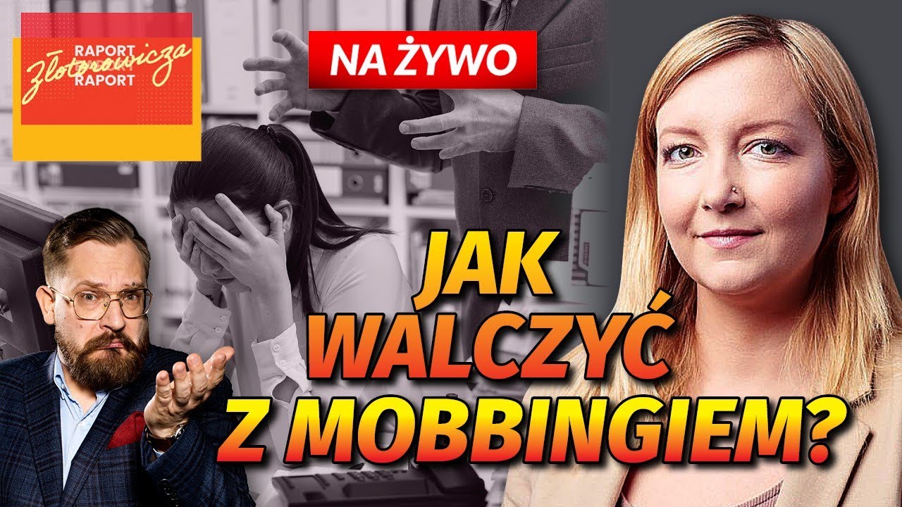 JAK WALCZYĆ z MOBBINGIEM? Katarzyna Duda, specjalistka prawa pracy | Raport Złotorowicza