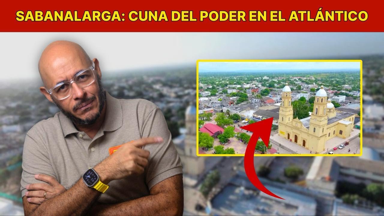 Sabanalarga, cuna del poder en el Atl&aacute;ntico