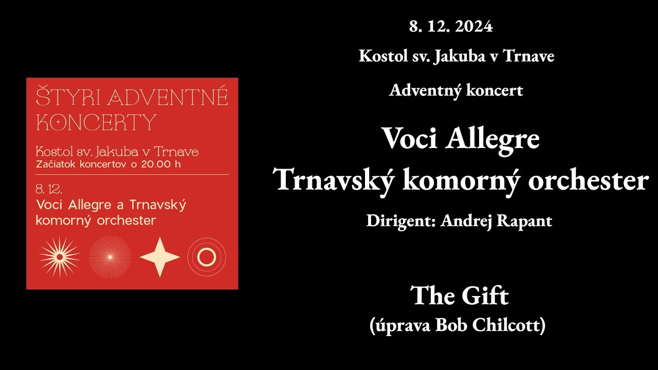 The Gift - Voci Allegre & Trnavský komorný orchester