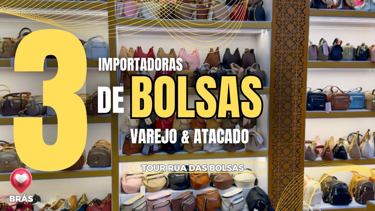 BRÁS - Tour das BOLSAS 3 Lojas Fabricantes e Importadores - Varejo e Atacado #brás #bolsas