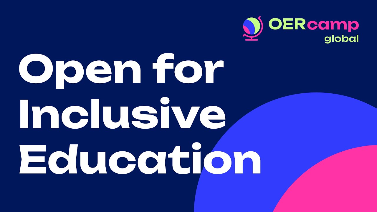 Open for Inclusive Education | OERcamp.global 2025