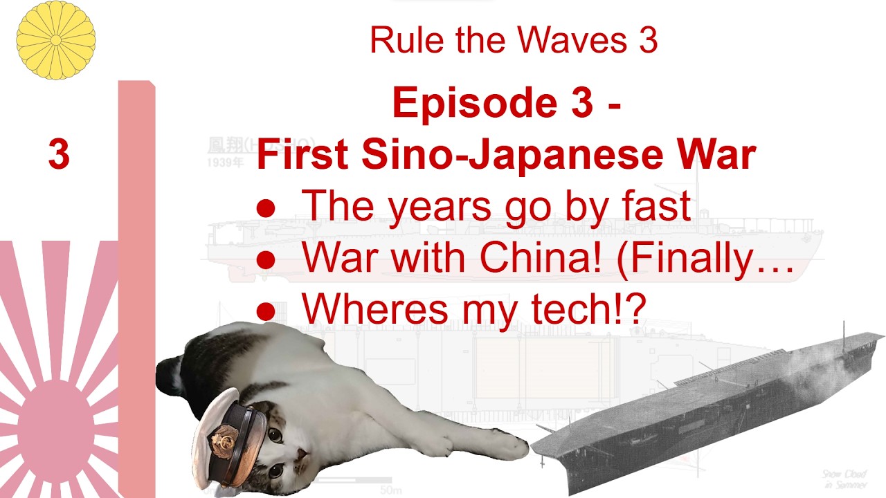 03 A Japan 1890 Campaign | First Sino-Japanese War | Let's Play Rule the Waves 3