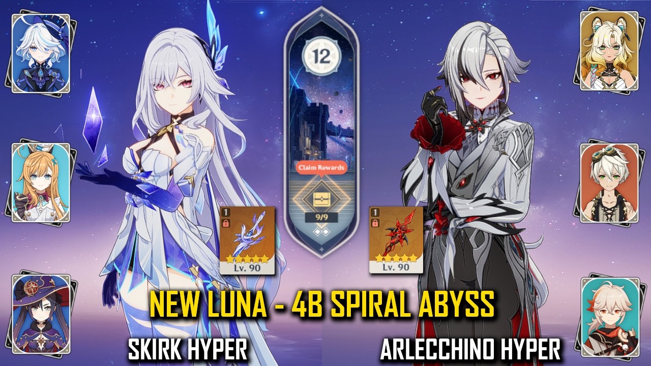 【GI】C0R1 Skirk Hyper and C0R1 Arlecchino Hyper  - Luna - 4B  Spiral Abyss - Floor 12 - 9 Stars