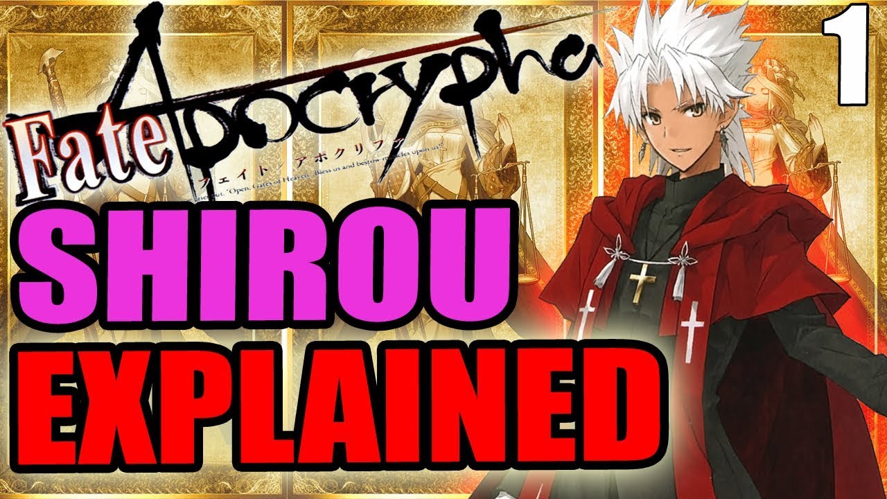 Shirou Kotomine Explained - Fate Apocrypha | PAST & LORE - Part 1