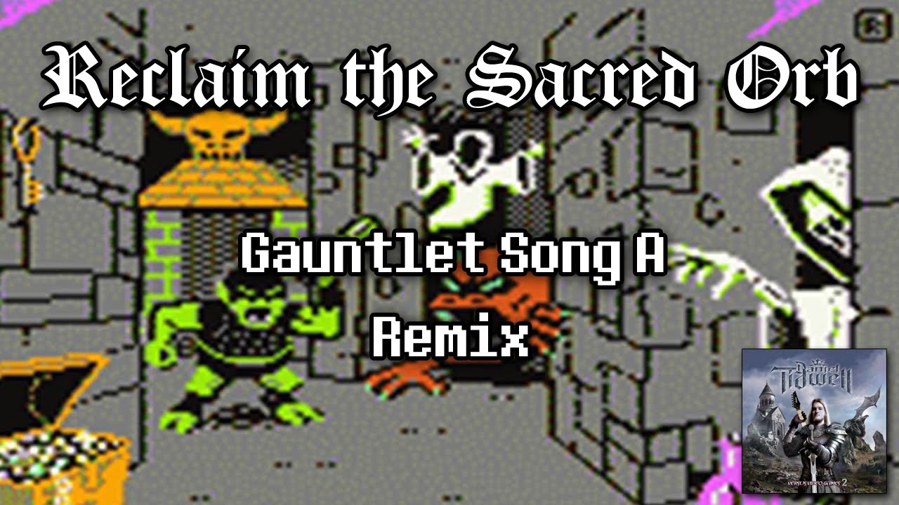 Reclaim the Sacred Orb (Gauntlet Song A) - Versus Video Games 2