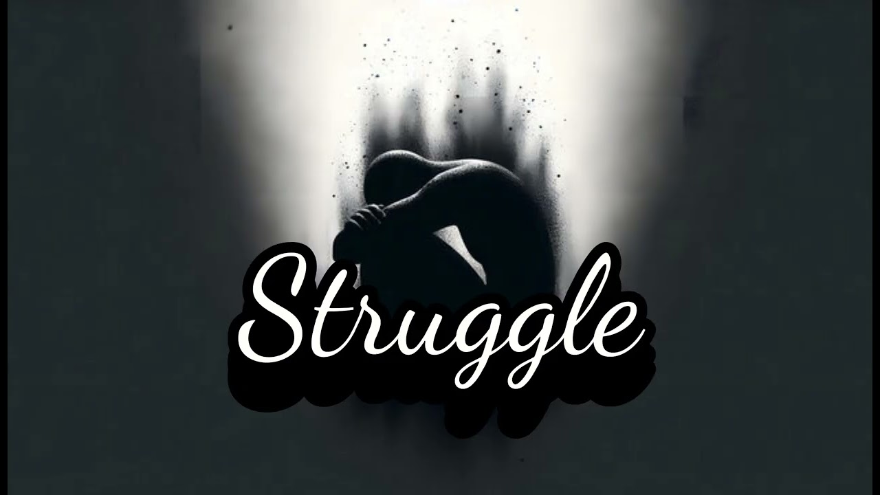 Struggle