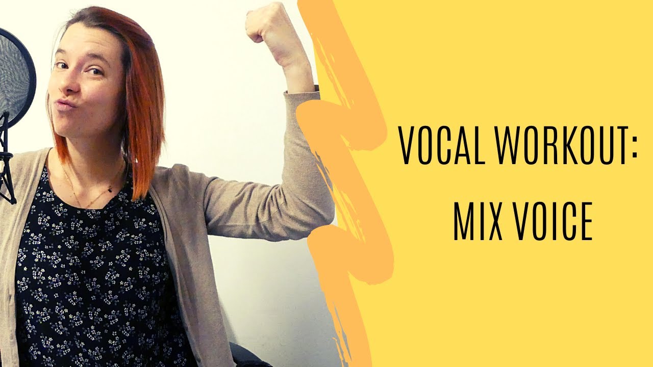 Vocal Workout: Mix Voice