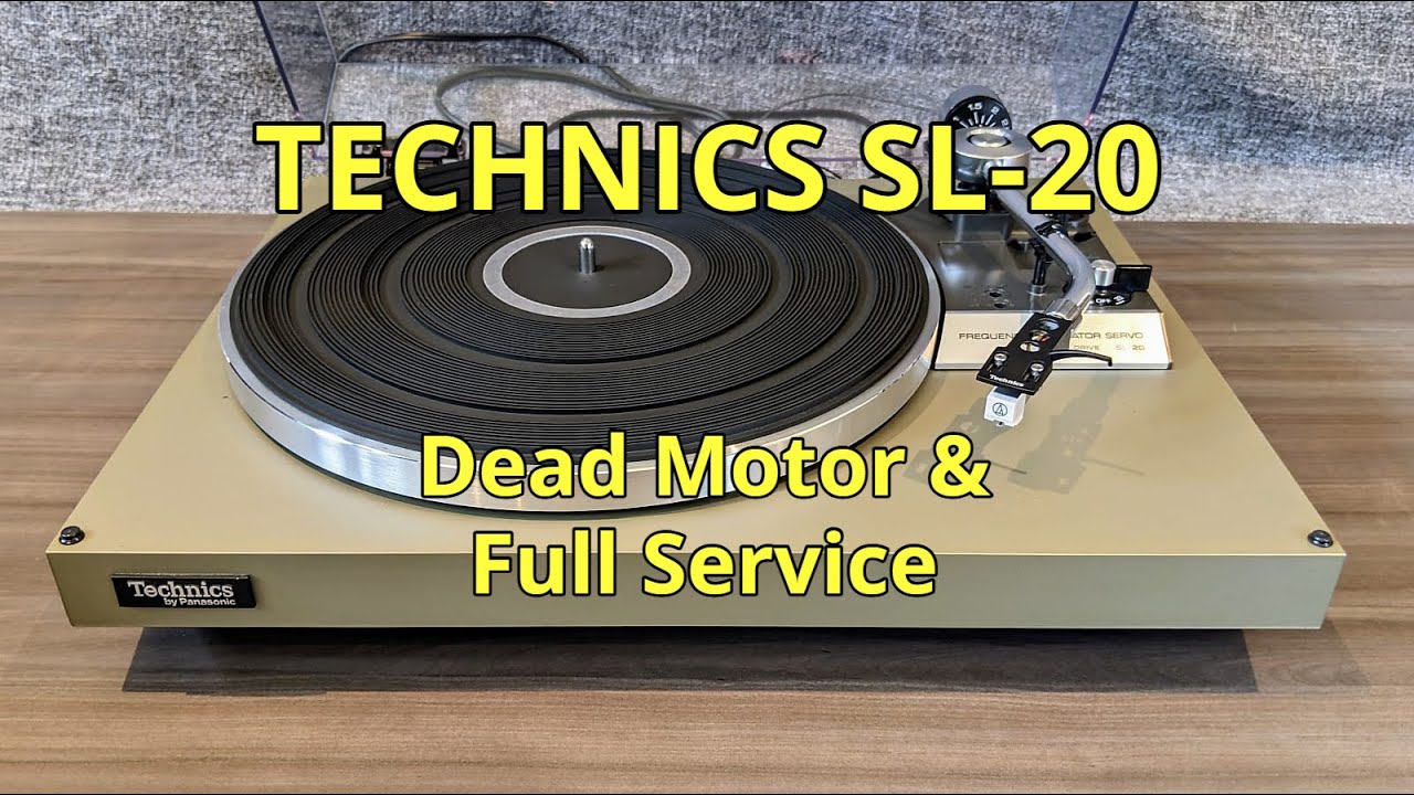 Technics SL-20: Неисправный двигатель и полное обслуживание