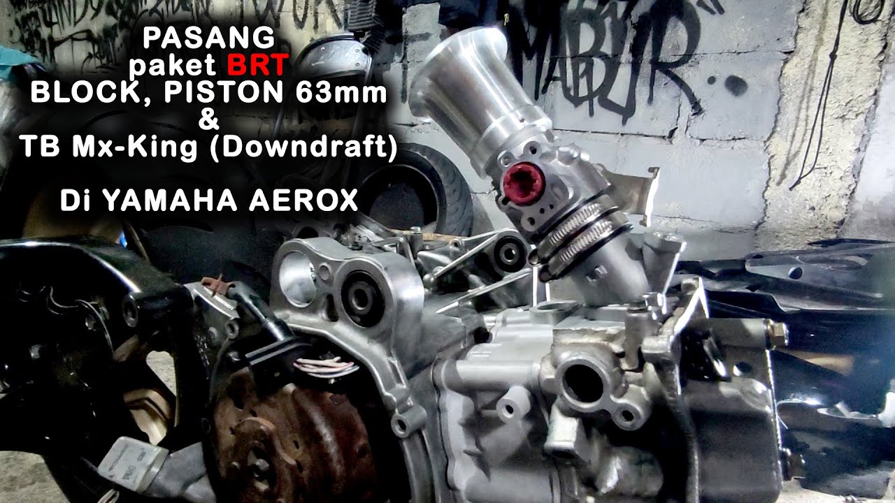 Paket Bore up Block Piston 63mm NMax, Aerox, R15 VVA,  BRT  Dipasang ke Yamaha Aerox Langkah 62