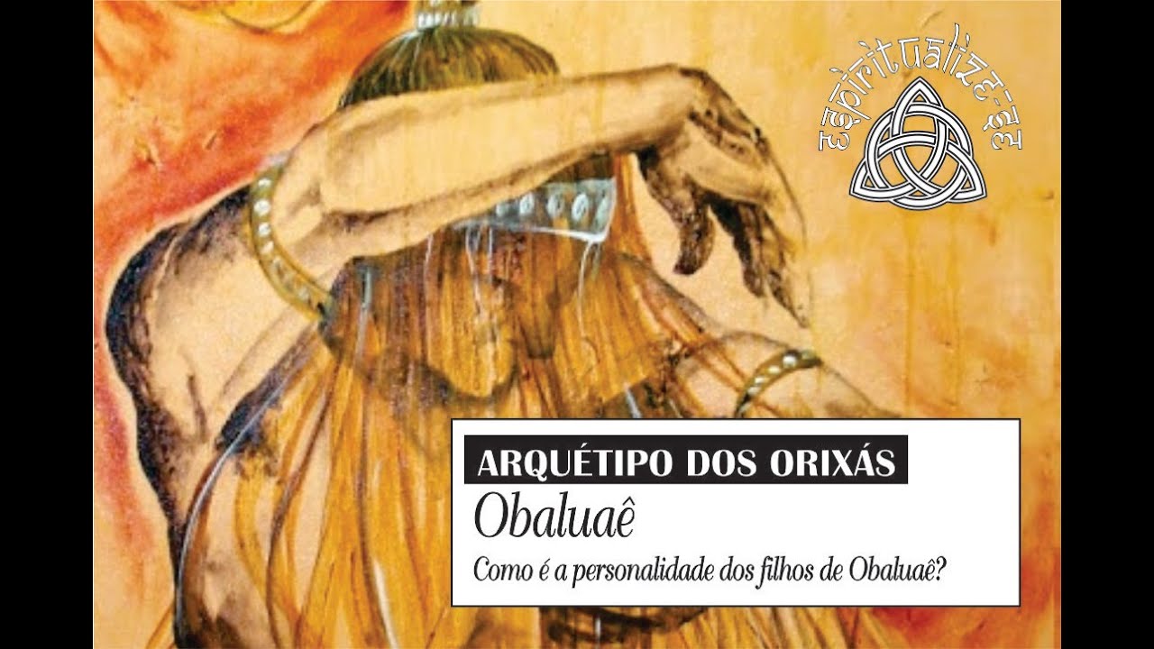 Personalidade dos Filhos de Obaluaê