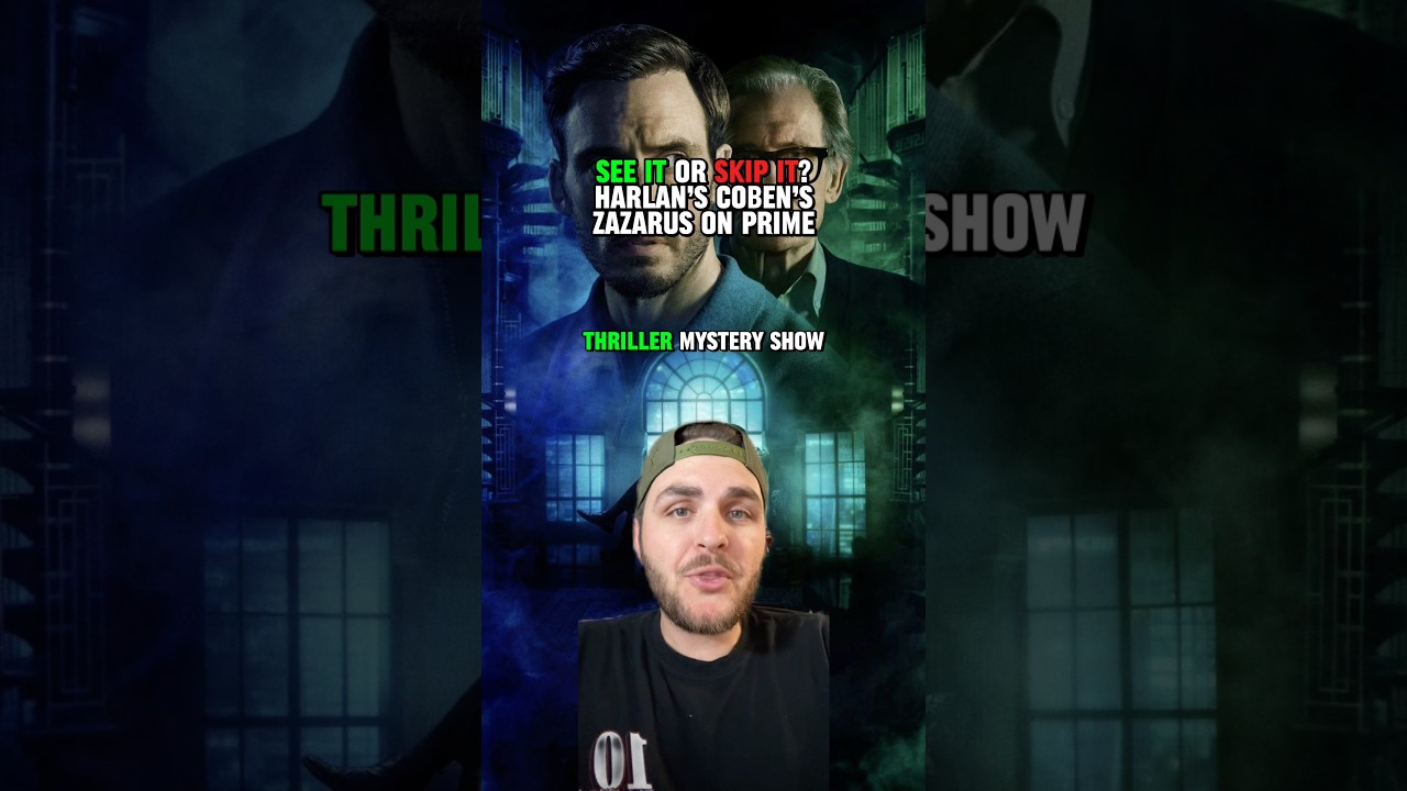 Should You SEE or SKIP Prime&rsquo;s new Harlan Coben&rsquo;s series Lazarus? #tvshow #whattowatch