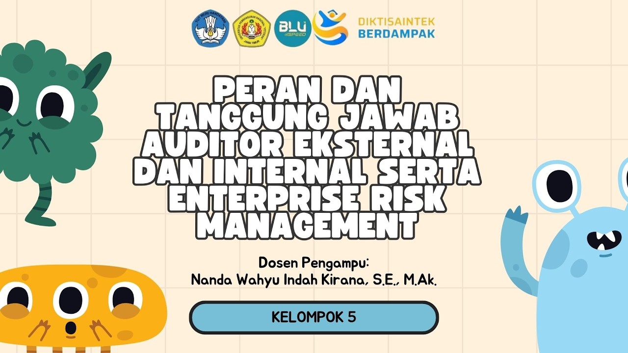 Peran dan Tanggung Jawab Auditor Eksternal dan Internal serta Enterprise Risk Management 