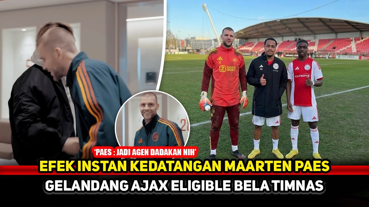 TIMNAS KETIBAN DURIAN RUNTUH! Paes lobi bintang Ajax gabung Skuad Garuda~Timnas mendadak viral