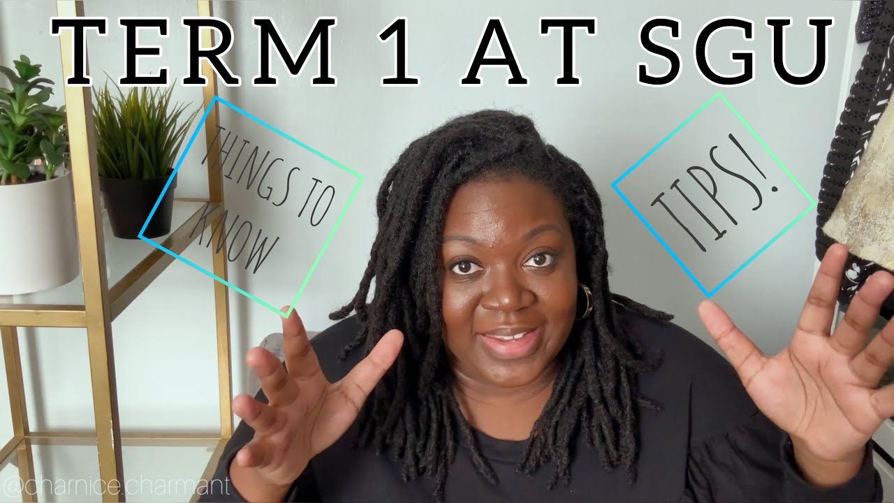 TERM 1 AT SGU | TIPS TO PASS TERM 1 & WHAT TO EXPECT AT ST GEORGE'S UNIVERSITY