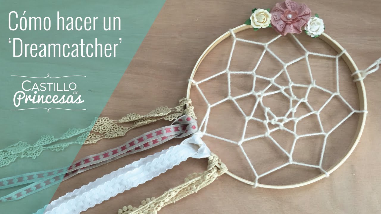 Cómo hacer un Atrapasueños - Dreamcatcher