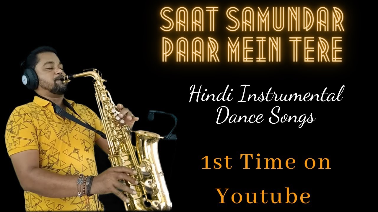 Saat Samundar Paar Instrumental Song | Best Saxophone Cover 2022 | Hindi Instrumental Dance Songs