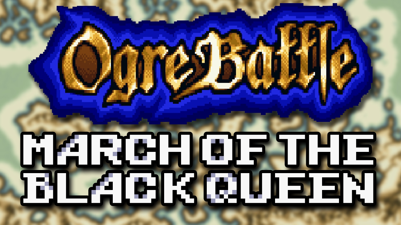 Ogre Battle: The March of the Black Queen - Overlooked SNES Gem - Casp
