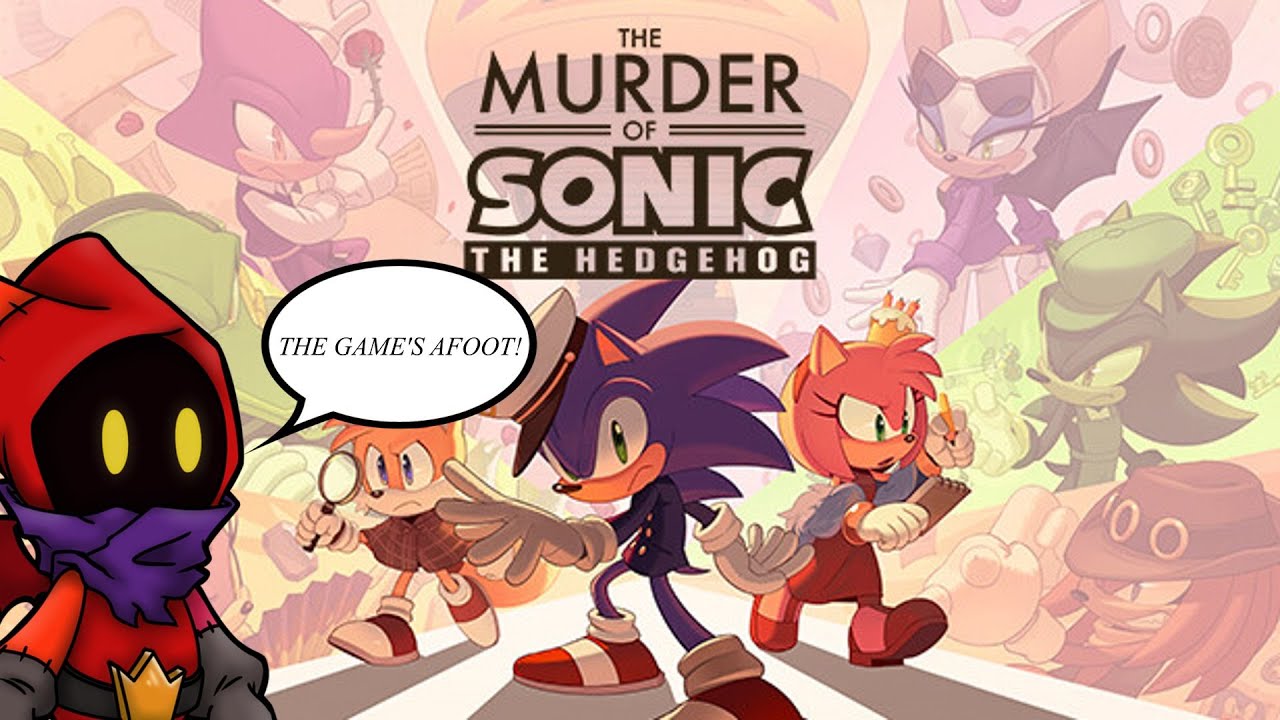 The Murder of Sonic the Hedgehog | Silly Voice Acting Stream (FINALE)