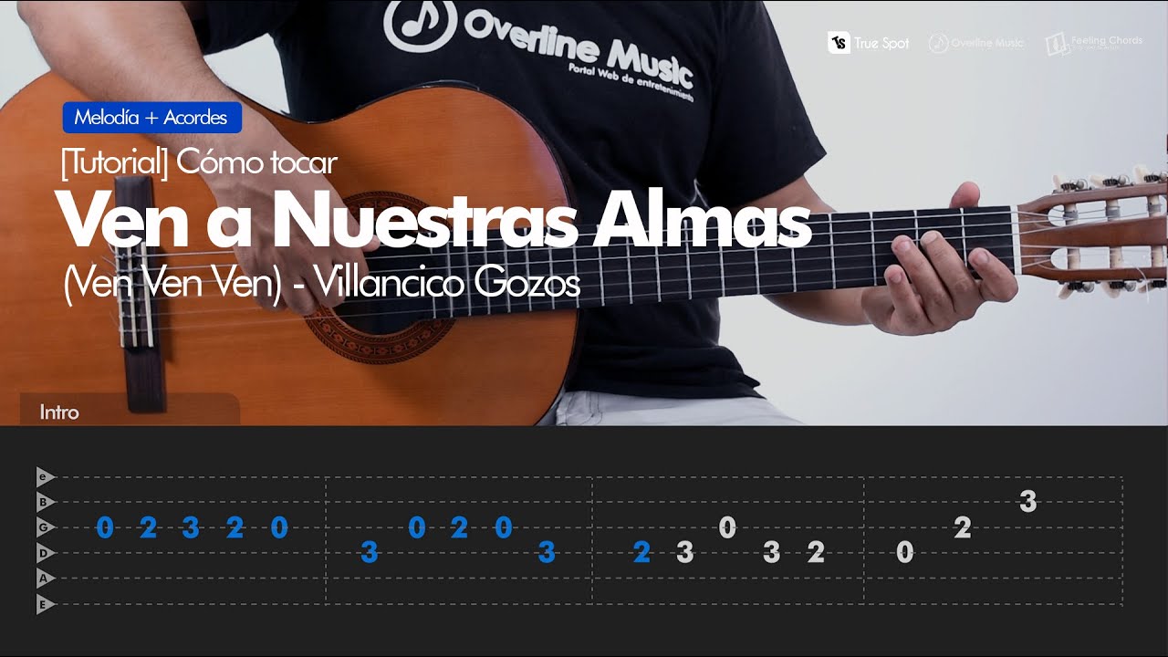 Cómo tocar Ven a Nuestras Almas ( Villancico Ven Ven Ven) | TAB Melodía + Acordes | Overline Music