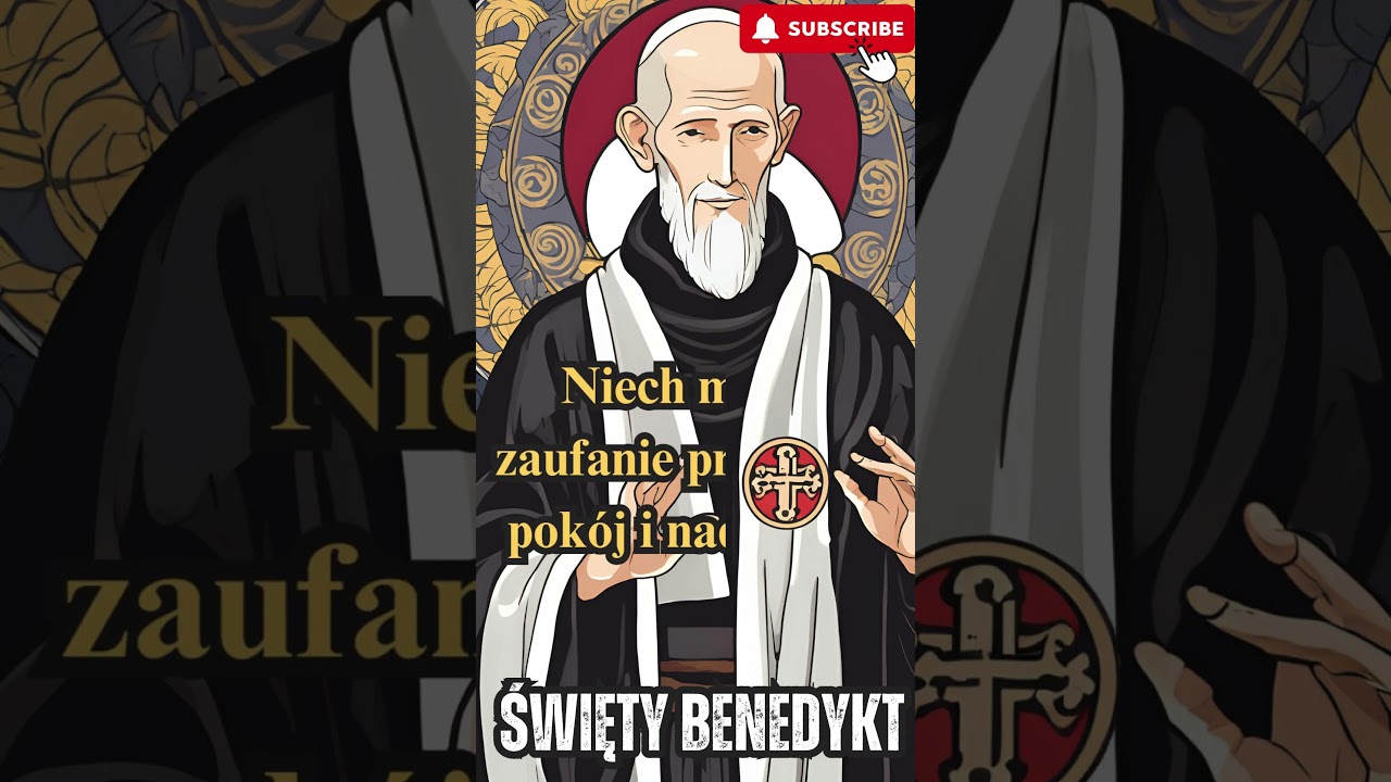 Święty Benedykt, mądrość i przewodnictwo - Zaufanie