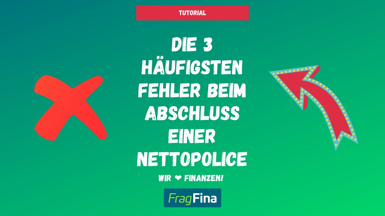 Die drei h&auml;ufigsten Fehler beim Abschluss einer Nettopolice &ndash; und wie du sie vermeiden kannst ❌