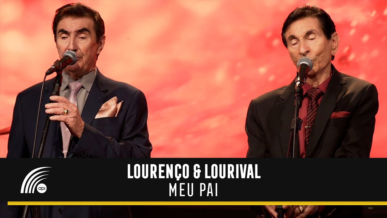 Lourenço & Lourival - Meu Pai (65 Anos)(Vídeo Oficial)