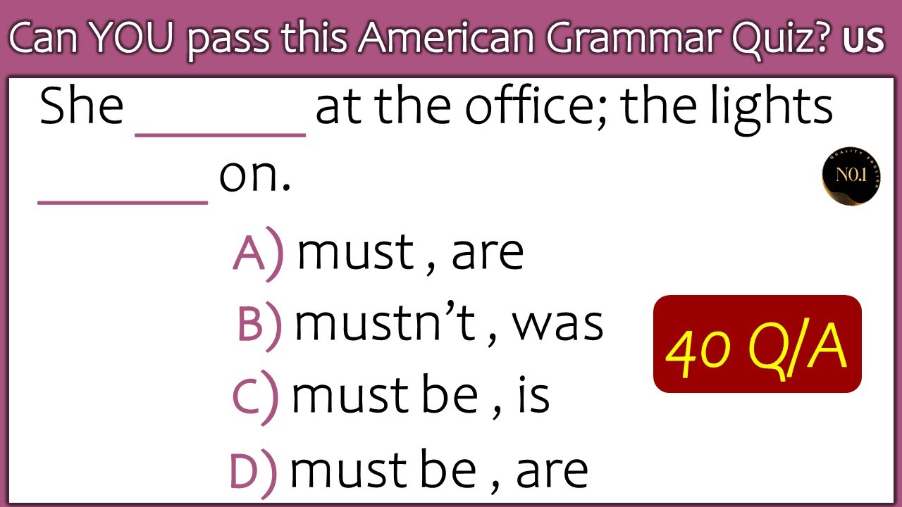 Can You Score 40/40 in This American Grammar Quiz?| Most Learners Fail to pass| No.1 Quality English