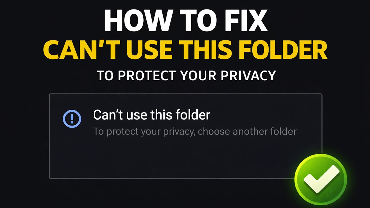 How to fix can't use this folder to protect your privacy