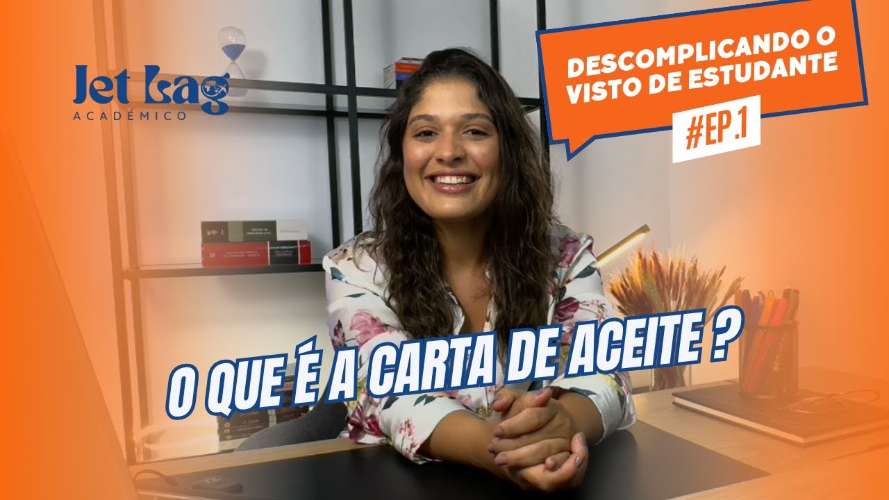 SÉRIE: DESCOMPLICANDO O VISTO DE ESTUDANTE para Portugal | Ep. 01: Carta de Aceite