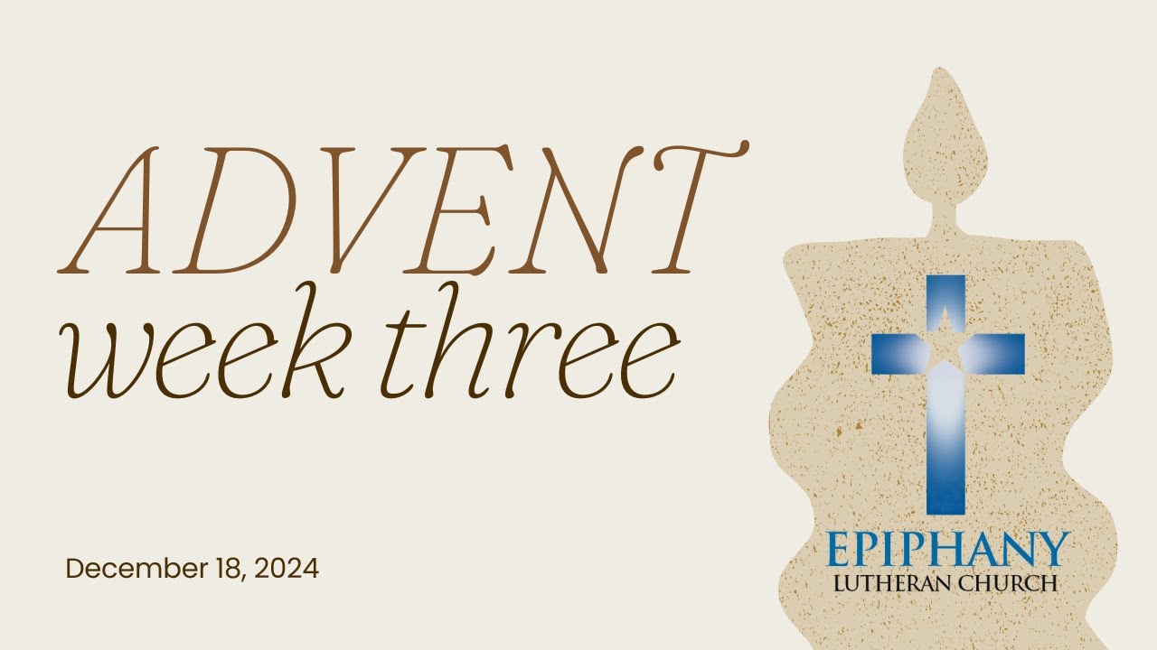 Advent Service at Epiphany Lutheran Church (LCMS)