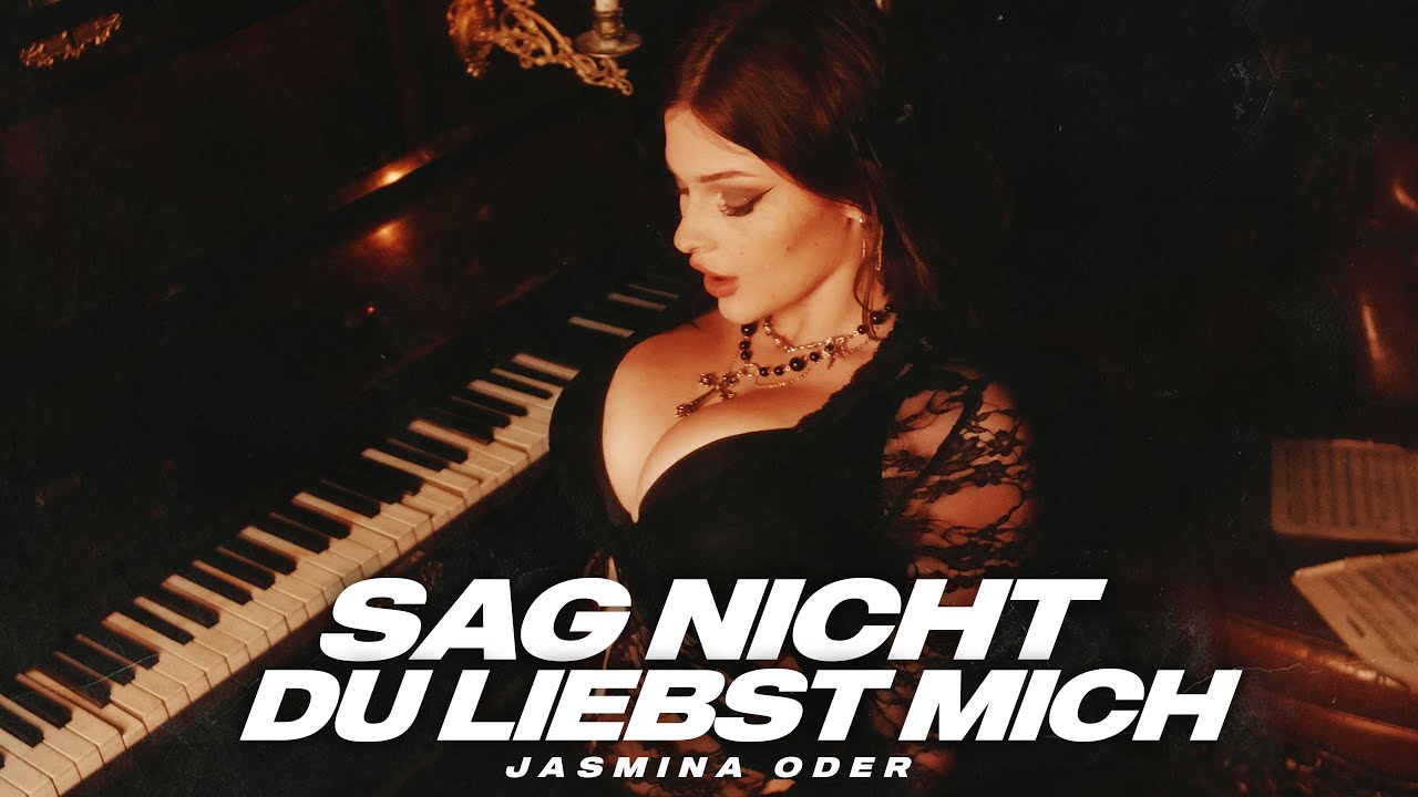 Jasmina Oder - SAG NICHT DU LIEBST MICH (Official Video)