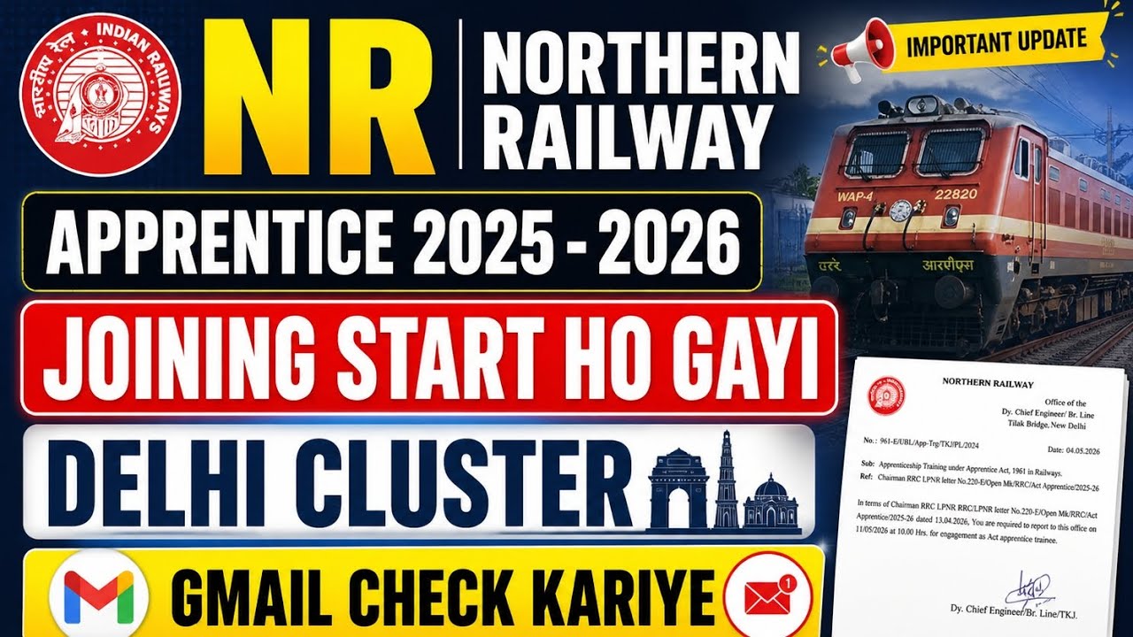 NR Northern Railway Apprentice Joining 2025-26 🔥 | Delhi Joining Letter Out | nr Northern Railway 