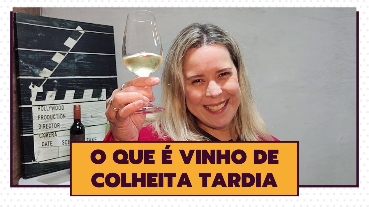 O Que é Vinho de Colheita Tardia