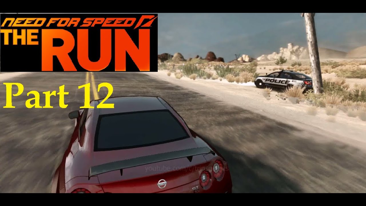 Need For Speed The Run Part 12 Gameplay PC - Old Spanish Trail | Calvada Springs | No Commentary