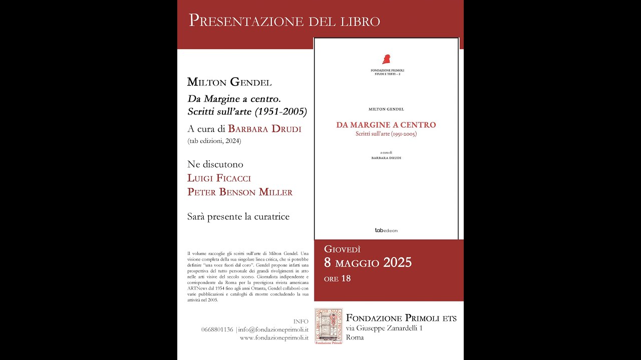 Milton Gendel. Da Margine a centro. Scritti sull’arte (1951-2005).