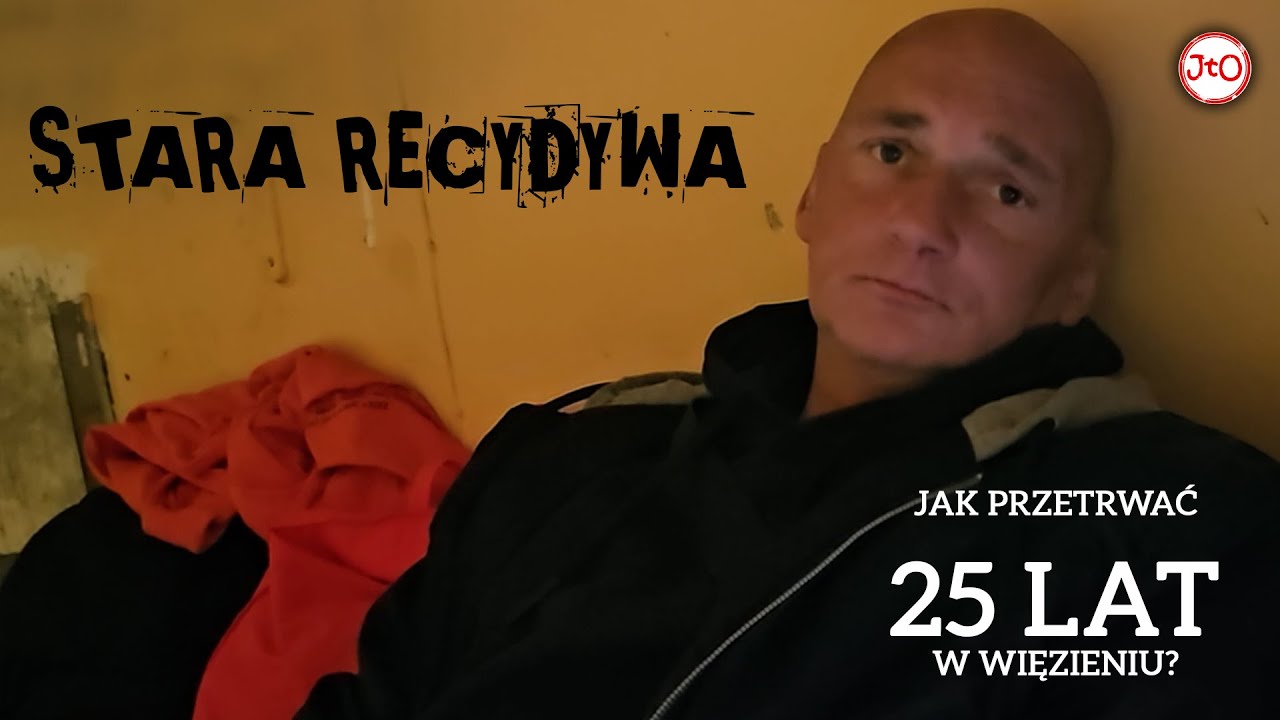 STARA RECYDYWA. Jak przetrwać 25 lat w więzieniu?