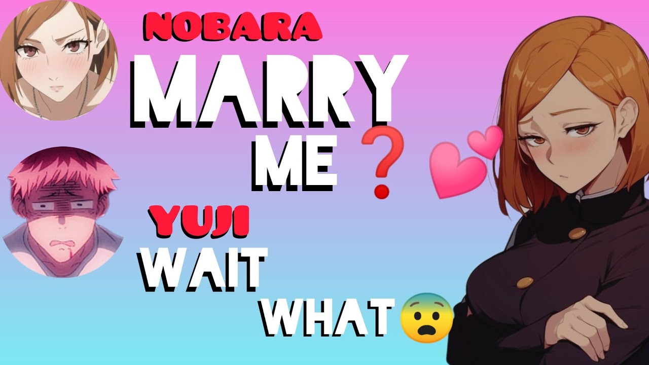 Nobara Proposed Yuji?! 😱 | Jujutsu Kaisen Group Chat Chaos 😂