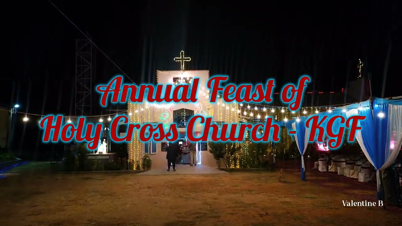 HOLY CROSS CHURCH | ANNUAL FEAST 2024 | 22-09-2024 | BEML NAGAR KGF #annualfeast #kgf #holycross #yt