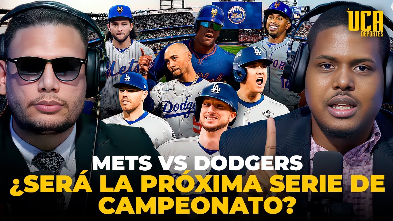 MLB: METS DE NUEVA YORK VS DODGERS DE LOS ÁNGELES, ¿LA PRÓXIMA SERIE DE CAMPEONATO? ANÁLISIS 