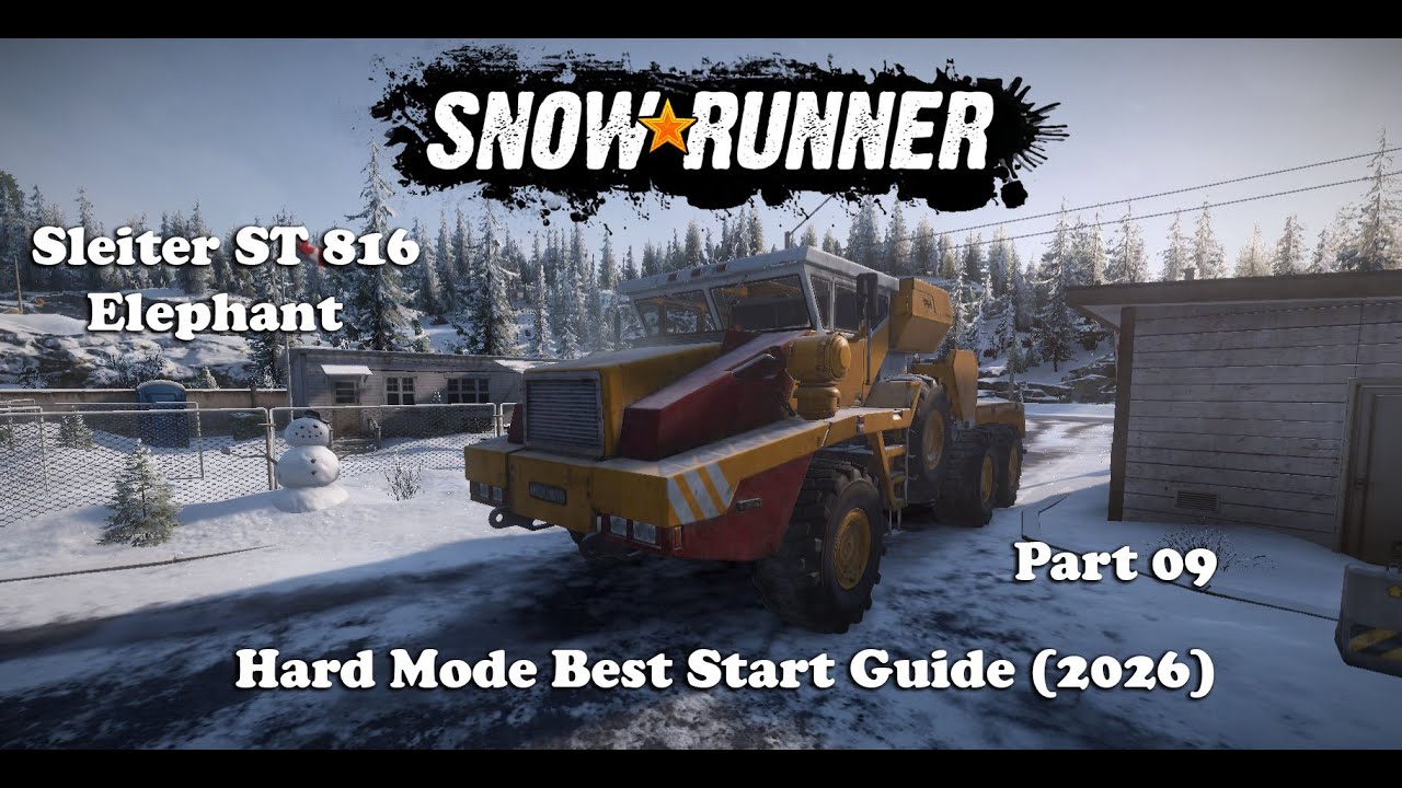 Snowrunner - Hard Mode - Best Start (2026) - Part 09 - Sleiter ST 816 Elephant