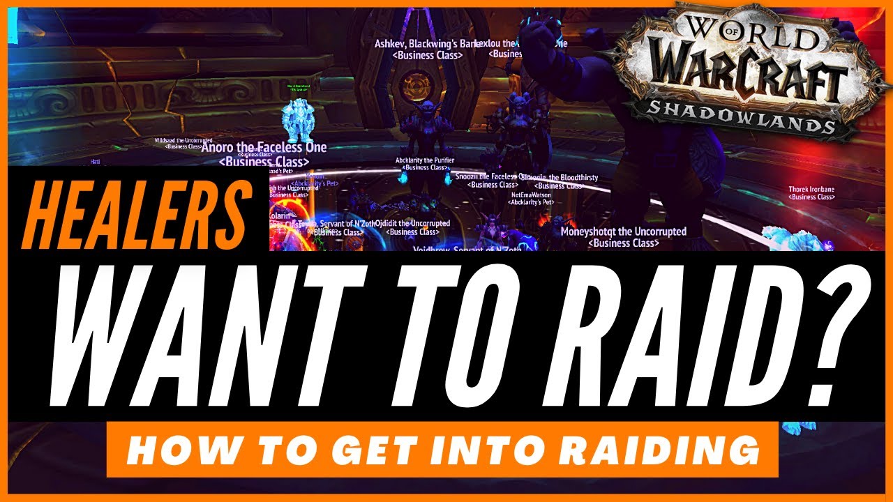 How To Get Into Raiding As A Healer | Shadowlands Healing