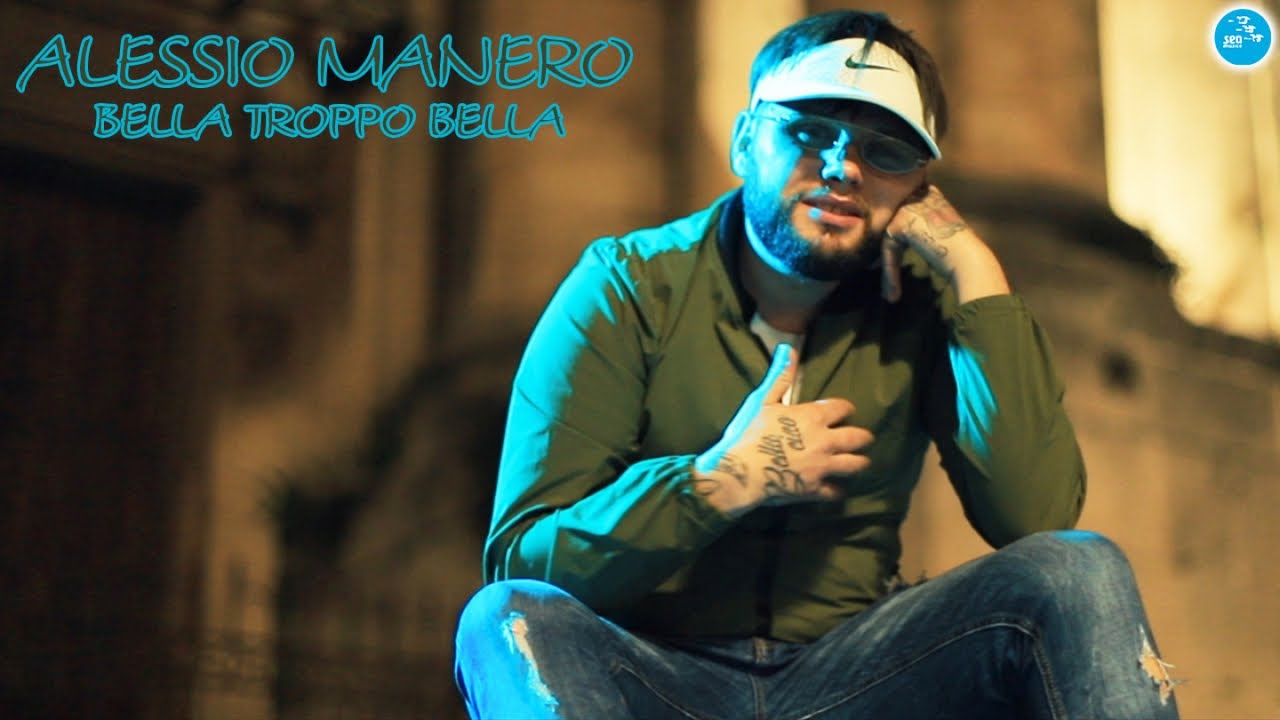 Alessio Manero - Bella troppo bella ( Ufficiale 2022 )