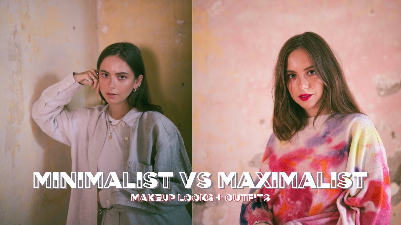 AD | MINIMALIST VS MAXIMALIST MAKEUP LOOKS + OUTFITS | sunbeamsjess
