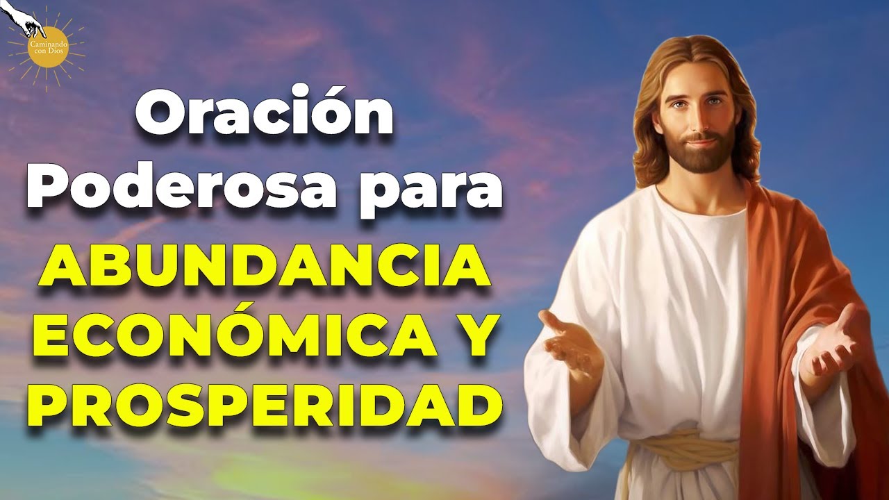 ✨🙌🏽 Oración Poderosa para Abundancia económica y Prosperidad 🙏🏽✨- Caminando con Dios