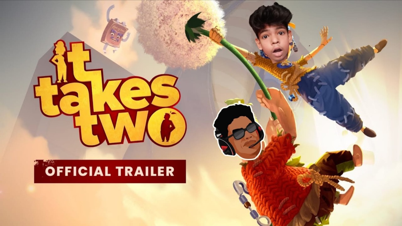 It Takes Two Live Gameplay with  @tanmaybhat