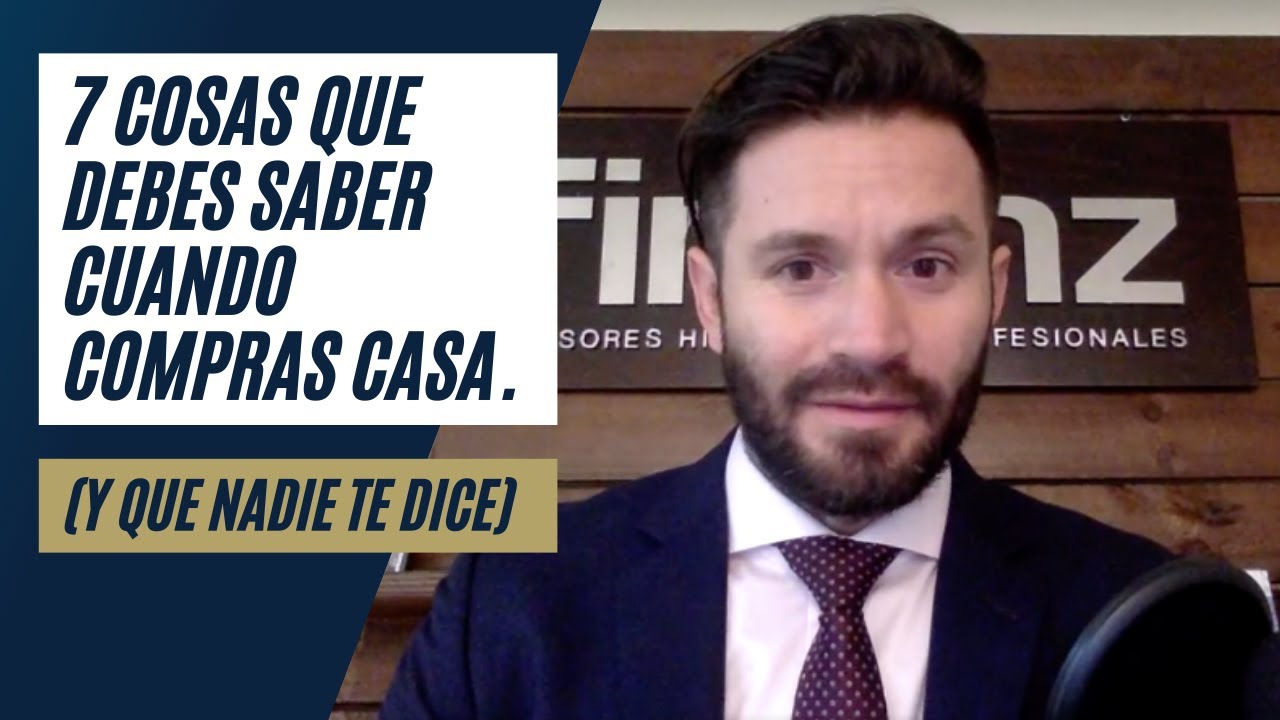 7 cosas que debes saber al comprar una casa y que nadie te dice.
