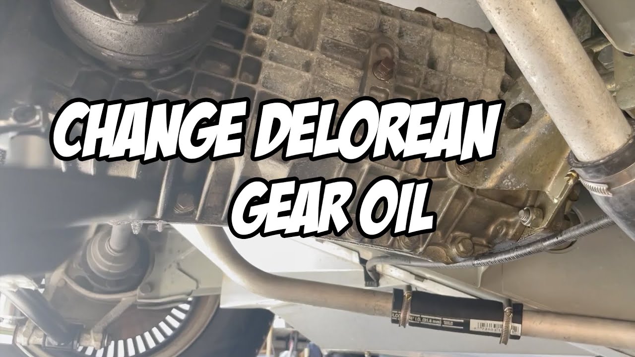 Changing DeLorean Gear Oil